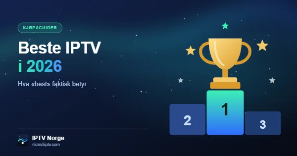 Beste IPTV i 2026 – pallplass med pokal som symbol på den beste IPTV-tjenesten