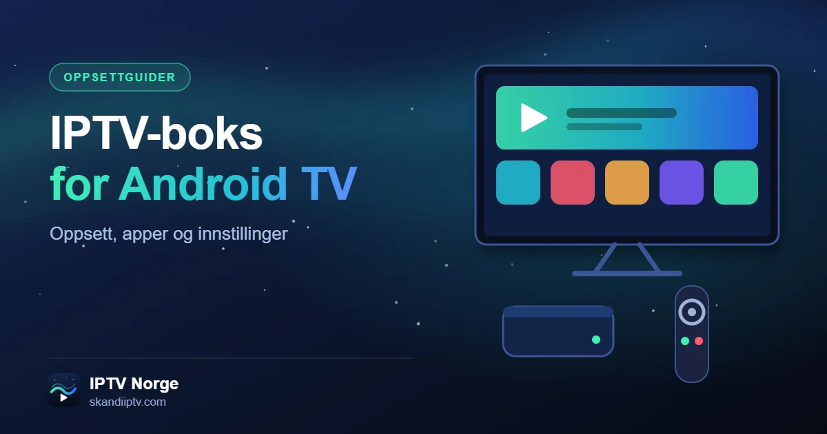 IPTV-boks med Android TV koblet til TV med IPTV Norway-appen