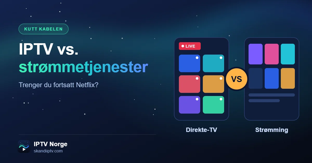 IPTV vs. strømmetjenester – direkte-TV mot bibliotek på forespørsel