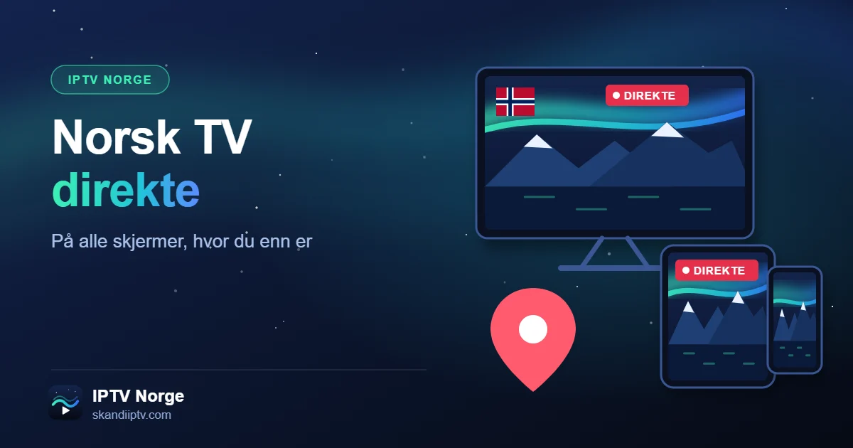 Se norsk TV direkte med IPTV Norge – direkte-TV på TV, nettbrett og mobil
